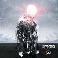 Maniatics - Dead Brain EP