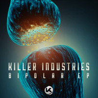 Killer Industries - Bipolar EP